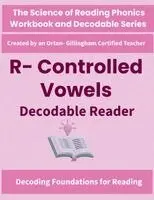 Anju Singh - R-Controlled Vowels Decodable Reader, Häftad. Tillgänglighet: Lägg i varukorg