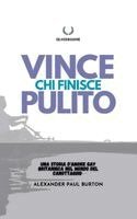 Alexander Paul Burton - Vince chi finisce pulito, Häftad. Tillgänglighet: Lägg i varukorg