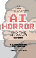 Alexander Paul Burton - Frightfully Futuristic Tales of AI, Horror, and the Unknown, Häftad. Tillgänglighet: Lägg i varukorg