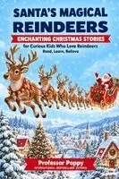 Poppy - Santa's Magical Reindeers, Häftad. Tillgänglighet: Lägg i varukorg