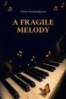 Diyora Muradxodjayeva - Fragile Melody, Häftad. Tillgänglighet: Lägg i varukorg
