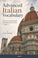 Silvia Corvino - Advanced Italian Vocabulary, Häftad. Tillgänglighet: Lägg i varukorg
