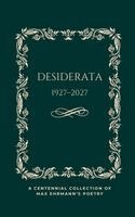 Max Ehrmann, Somethink Publications - Desiderata Poem 1927-2027, Häftad. Tillgänglighet: Lägg i varukorg