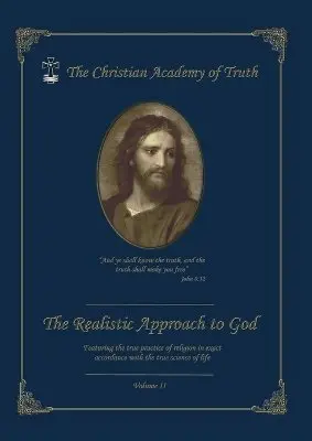 The Christian Academy of Truth - Realistic Approach to God - Volume 2, Häftad. Tillgänglighet: Lägg i varukorg