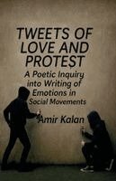 Amir Kalan - Tweets of Love and Protest, Häftad