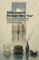 Zohreh Hakimi - Rain-Soaked Persian New Year, Häftad. Tillgänglighet: Lägg i varukorg