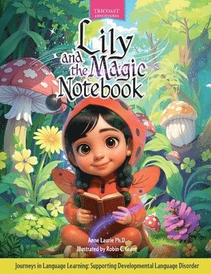 Lily and the Magic Notebook
