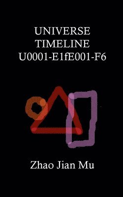 Universe Timeline U0001-E1fE001-F6