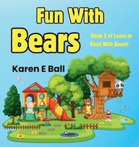 bokomslag Fun with Bears: Book 2 Of Learn To Read With Bears