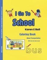 bokomslag I Go to School Coloring Book