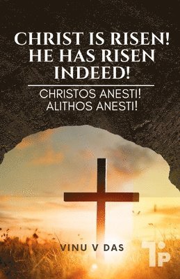 bokomslag Christ is Risen! He has Risen Indeed!