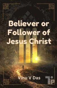 bokomslag Believer or Follower of Jesus Christ