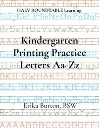 bokomslag Kindergarten Printing Practice Letters Aa-Zz: HALV ROUNDTABLE Learning