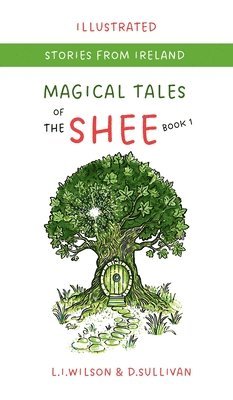 bokomslag Magical Tales of The Shee: Book 1: The Book of Tally