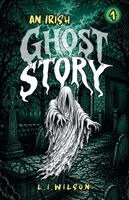 L I Wilson, D S Sullivan - Irish Ghost Story, Häftad