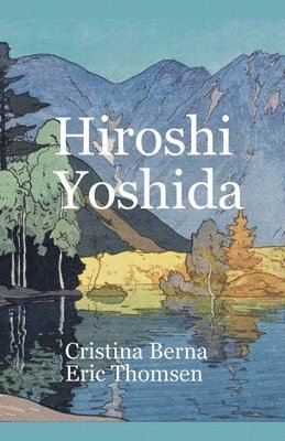 Cristina Berna, Eric Thomsen - Hiroshi Yoshida, Häftad