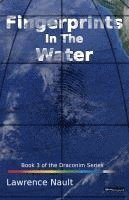 Lawrence Nault - Fingerprints In The Water, Häftad