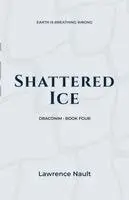 Lawrence Nault - Shattered Ice, Häftad. Tillgänglighet: Lägg i varukorg