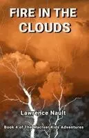 Lawrence Nault - Fire In The Clouds, Häftad. Tillgänglighet: Lägg i varukorg