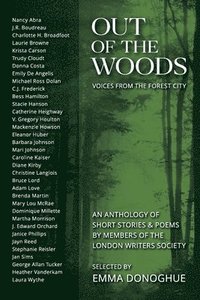 bokomslag Out of the Woods: Voices from the Forest City