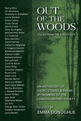 bokomslag Out of the Woods: Voices from the Forest City