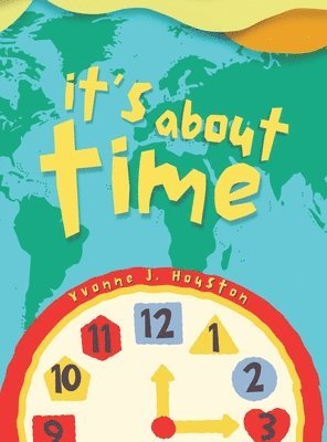 Yvonne J Houston - It's About Time, Inbunden