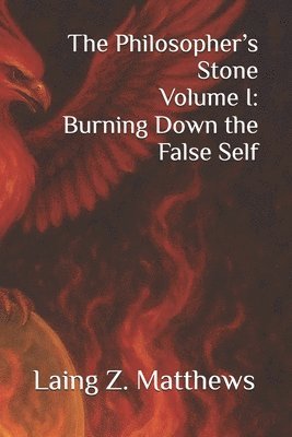 Laing Z Matthews, Laing Z. Matthews - Philosopher's Stone Volume I, Häftad