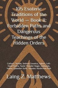 bokomslag 105 Esoteric Traditions of the World - Book II