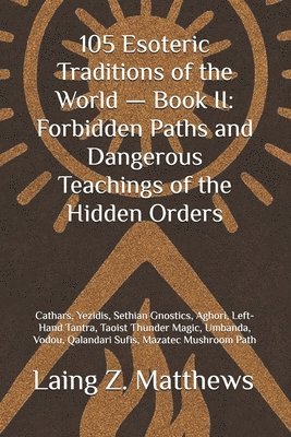 bokomslag 105 Esoteric Traditions of the World - Book II