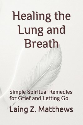 Healing the Lung and Breath