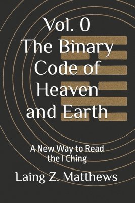 Binary Code of Heaven and Earth