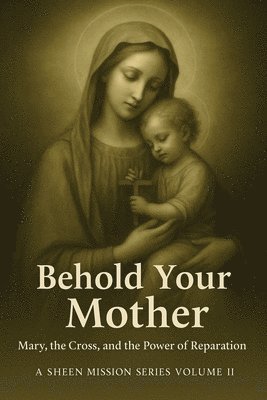 bokomslag Behold Your Mother