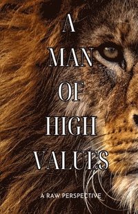 bokomslag Man of High Values