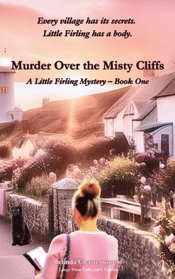 Murder over the Misty Cliffs: A Little Firling Mystery - Book One 1