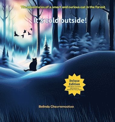 Belinda Chavremootoo - It's Cold Outside!, Inbunden