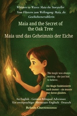 Maia and the Secret of the Oak Tree (An English - German Bilingual Adventure)