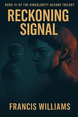 Francis Williams - Reckoning Signal, Häftad