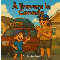 bokomslag À Travers le Canada
