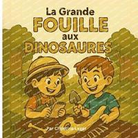 bokomslag Grande Fouille aux Dinosaures