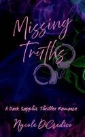 Nycole Dicredico, Jacqueline Espinoza - Missing Truths, Inbunden