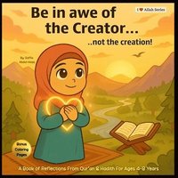 bokomslag Be in Awe of the Creator...not the creation!