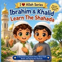 Saffia Abdul-Haqq - Ibrahim & Khalid Learn The Shahada, Häftad. Tillgänglighet: Lägg i varukorg