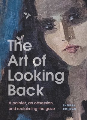 Theresa Kishkan - Art of Looking Back, Inbunden