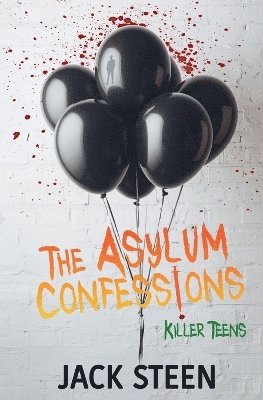 Jack Steen - Asylum Confessions, Häftad