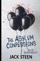Jack Steen - Asylum Confessions, Häftad