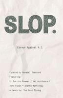 Kai Hutchence, S Portico Bowman - Slop, Häftad