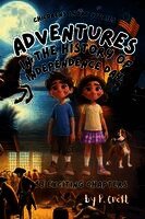 Adventures in the History of Independence Day