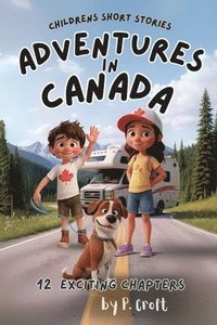 bokomslag Adventures in Canada