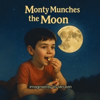 bokomslag Monty Munches the Moon