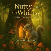 bokomslag Nutty and the Whimsy